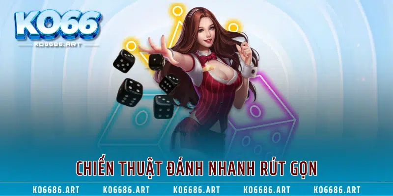 Chiến thuật đánh nhanh rút gọn