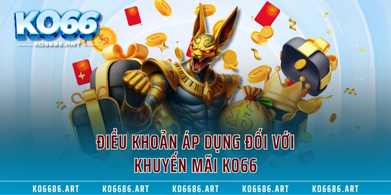 Điều khoản áp dụng đối với khuyến mãi KO66