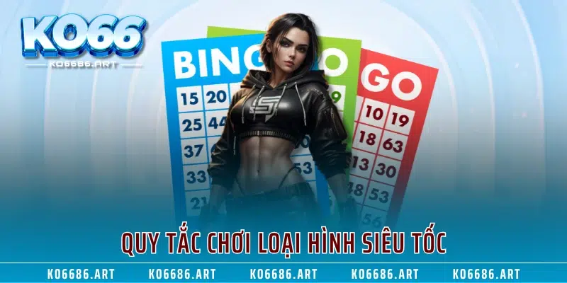 Quy tắc chơi loại hình siêu tốc